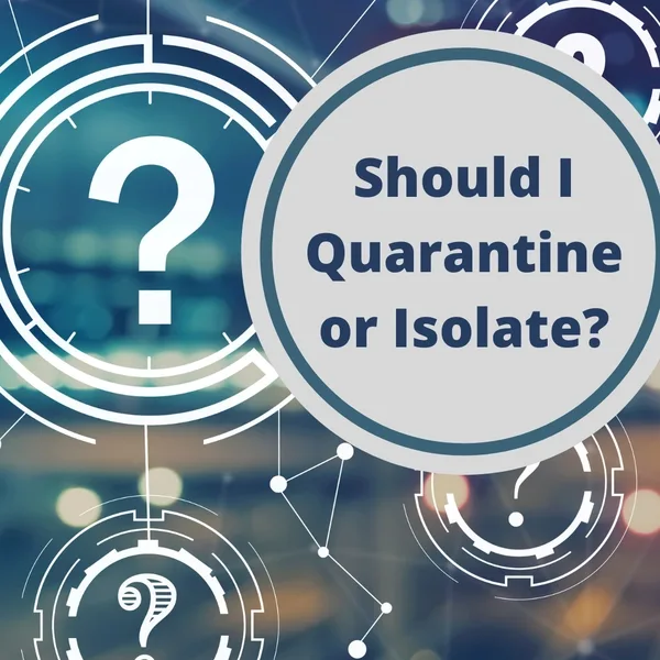 Should I Quarantine or Isolate banner